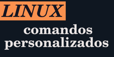 Problemas para resolver desde la terminal comandos Linux Establecer-comandos-personalizados-400x200